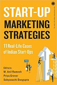 Start-Up Marketing Strategies (11 Real life Cases of Indian Start Ups)